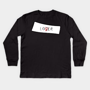 proud to be a loser Kids Long Sleeve T-Shirt